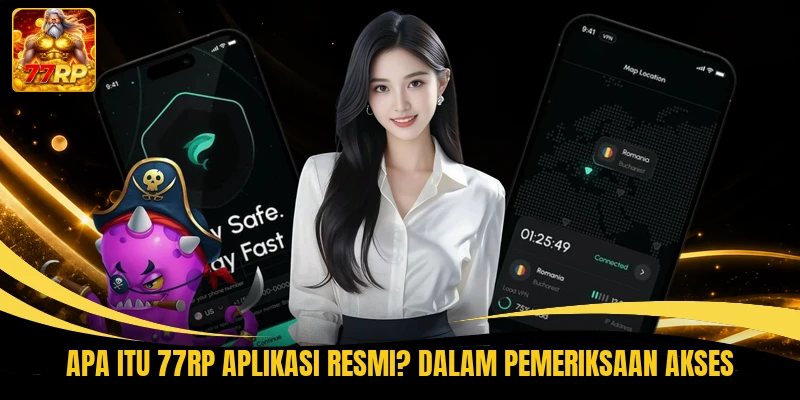 Apa itu 77RP aplikasi resmi? dalam pemeriksaan akses