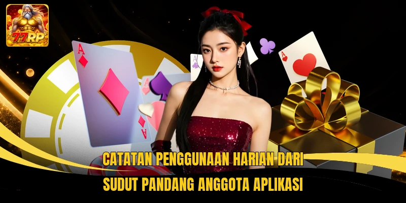 Catatan penggunaan harian dari sudut pandang anggota aplikasi