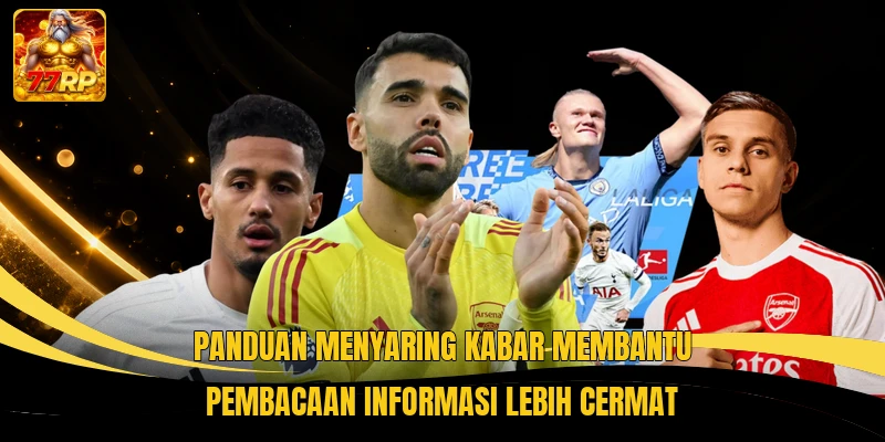 Panduan menyaring kabar membantu pembacaan informasi lebih cermat