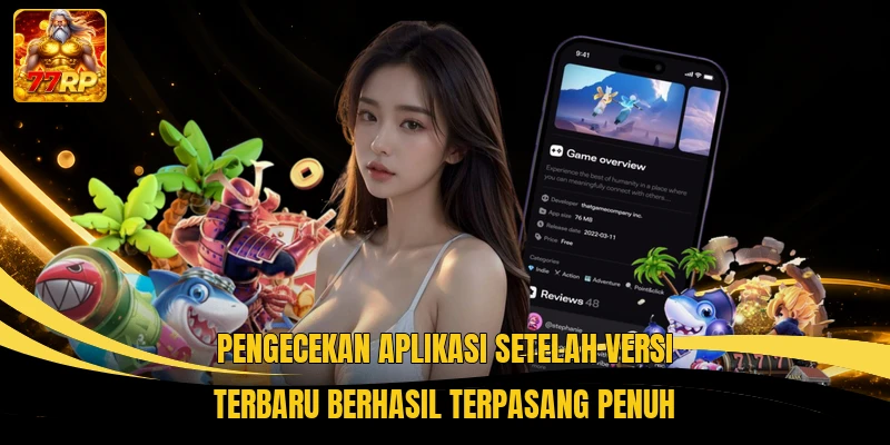 Pengecekan aplikasi setelah versi terbaru berhasil terpasang penuh