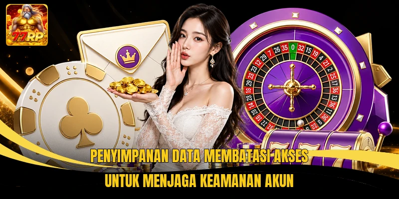 Penyimpanan data membatasi akses untuk menjaga keamanan akun