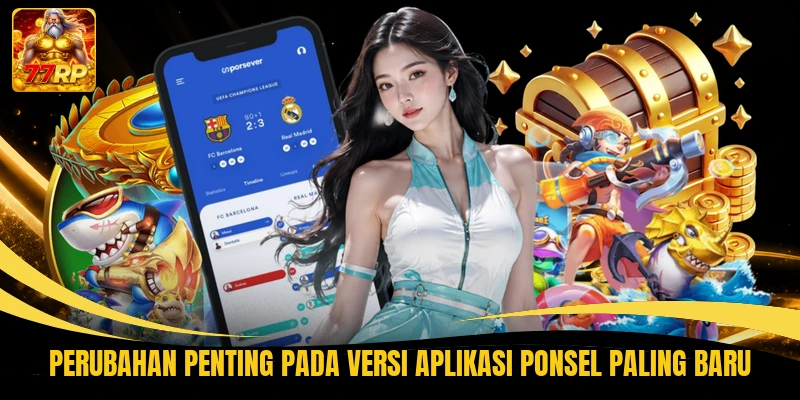 Perubahan penting pada versi aplikasi ponsel paling baru