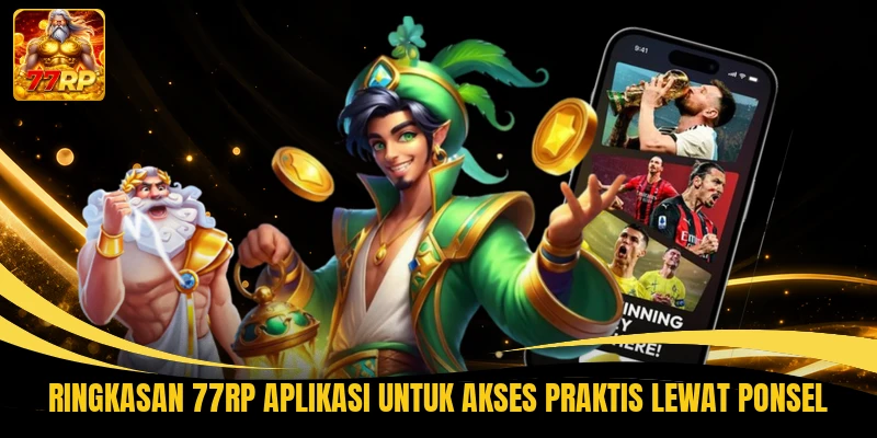Ringkasan 77RP Aplikasi untuk akses praktis lewat ponsel