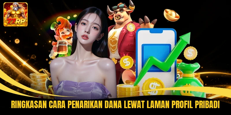 Ringkasan cara penarikan dana lewat laman profil pribadi
